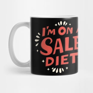 I'm on a sale diet Mug